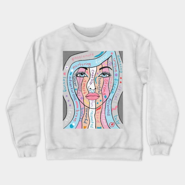 WOMEN Empowerment - Inspirational Quotes Crewneck Sweatshirt by SartorisArt1